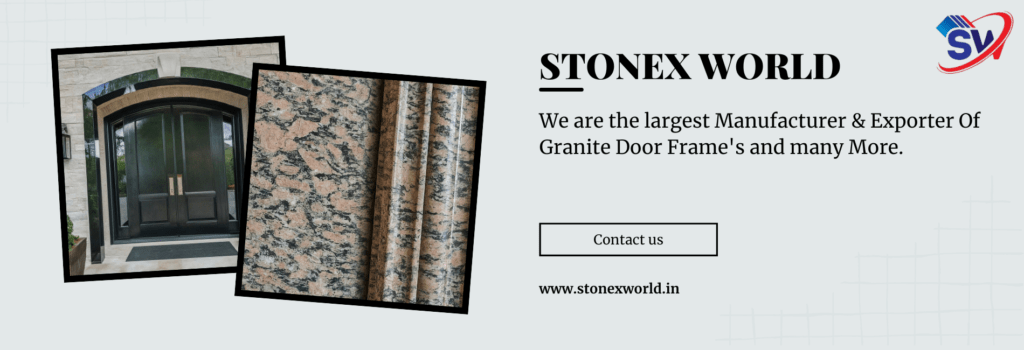 Manuacturer Of Granite Door Frames
