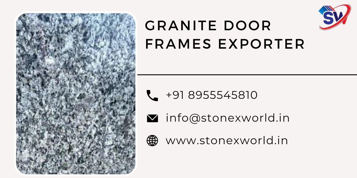  Granite Door Frames Exporter